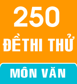 250 Đề thi thử THPTQG Văn học 2021